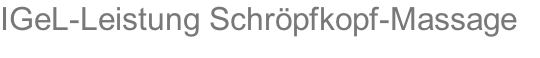 IGeL-Leistung Schröpfkopf-Massage